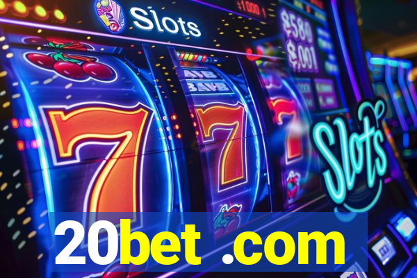 20bet .com